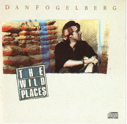 Dan Fogelberg - The Wild Places