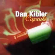 Dan Kibler - Capsule