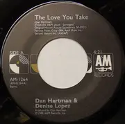 7inch Vinyl Single - Dan Hartman - The Love You Take