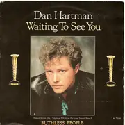 7inch Vinyl Single - Dan Hartman - Waiting To See You