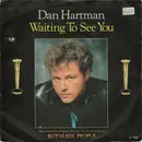 7inch Vinyl Single - Dan Hartman - Waiting To See You