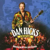 Dan Hicks - Featuring an All-Star Cast of Friends