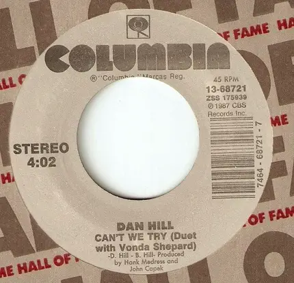 Dan Hill - Can't We Try / Never Thought (That I Could Love)