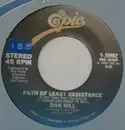 7inch Vinyl Single - Dan Hill - Path Of Least Resistance