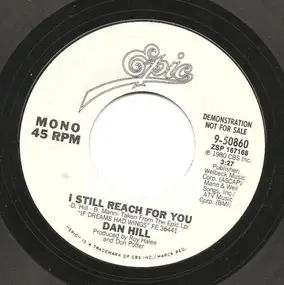 Dan Hill - I Still Reach For You