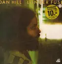 LP - Dan Hill - Longer Fuse