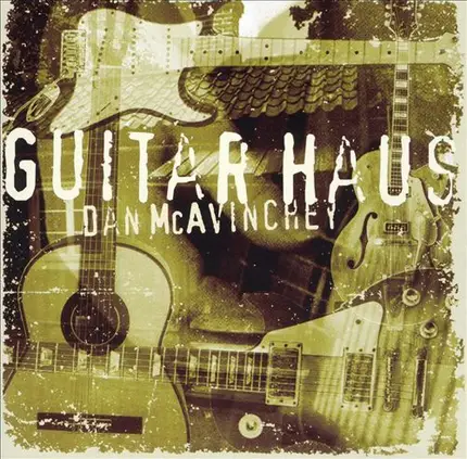 Dan Mcavinchey - Guitar Haus