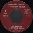 7inch Vinyl Single - Dan McCorison - Don't Forget The Man