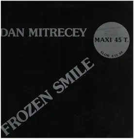 Dan Mitrecey - Frozen Smile