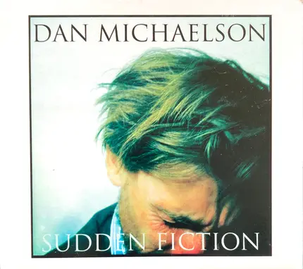 Dan Michaelson - Sudden Fiction