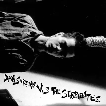 Dan Sartain - Dan Sartain V.s The Serpientes