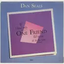 7inch Vinyl Single - Dan Seals - One Friend