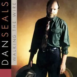 Dan Seals - Walking the Wire