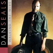 CD - Dan Seals - Walking The Wire