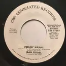 7inch Vinyl Single - Dan Siegel - Feelin' Happy