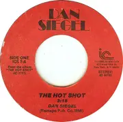 7inch Vinyl Single - Dan Siegel - The Hot Shot / The Twisted