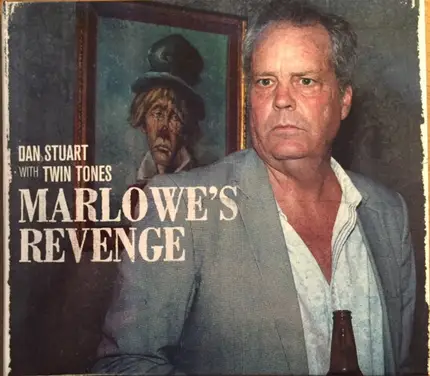 Dan Stuart With Twin Tones - Marlowe's Revenge