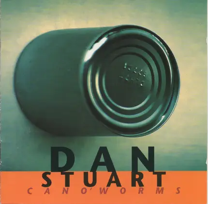 Dan Stuart - Can O'Worms