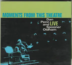 Dan Penn - Moments From This Theatre