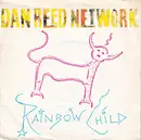 7inch Vinyl Single - Dan Reed Network - Rainbow Child