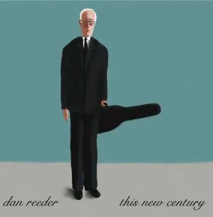 Dan Reeder - This New Century