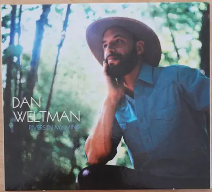 Dan Weltman - Rivers In My Mind