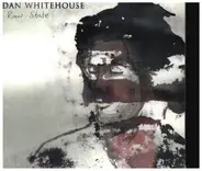 Dan Whitehouse - Raw State