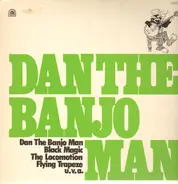 Dan The Banjo Man - Dan The Banjo Man - Black Magic