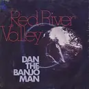 7'' - Dan The Banjo Man - Red River Valley