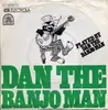 7inch Vinyl Single - Dan The Banjo Man - Dan The Banjo Man
