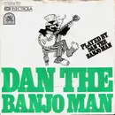 7inch Vinyl Single - Dan The Banjo Man - Dan The Banjo Man