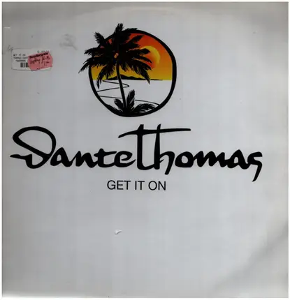 Dante Thomas - Get It On
