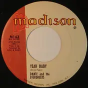 Dante And The Evergreens - Yeah Baby / What Are You Doing New Year's Eve