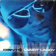 Danté - Lawdy Lawdy