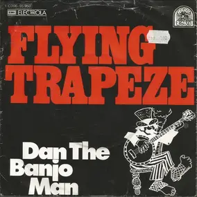 Dan the Banjo Man - Flying Trapeze