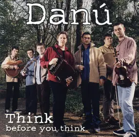 The Danubians - Think Before You Think