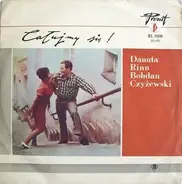 Danuta Rinn , Bogdan Czyżewski - Całujmy Się! / Let's Kiss