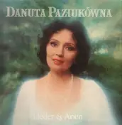 Danuta Paziukowna - Lieder Und Arien