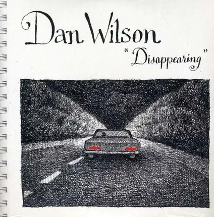 Dan Wilson - Disappearing