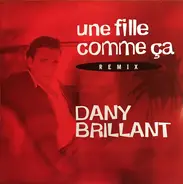 dany brillant - Une fille comme ça (Remix)