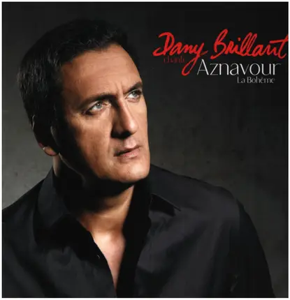 Dany Brillant - Chante Aznavour La Bohème
