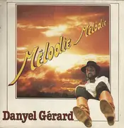 7inch Vinyl Single - Danyel Gérard - Mélodie Mélodie