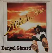 Danyel Gérard - Mélodie Mélodies