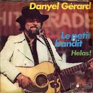 Danyel Gérard - Le Petit Bandit