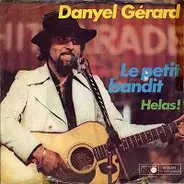 Danyel Gérard - Le Petit Bandit