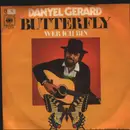 7inch Vinyl Single - Danyel Gerard, Danyel Gérard - Butterfly / Wer Ich Bin (Qui Je Suis)