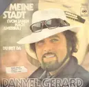 7inch Vinyl Single - Danyel Gérard - Meine Stadt (Von Japan Nach Amerika)