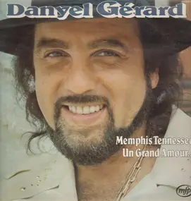 Danyel Gerard - Memphis Tennessee, Un Grand Amour...