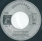 7inch Vinyl Single - Danyel Gérard - Les Temps Changent (God Save The Queen) / Nil