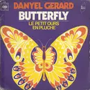 7'' - Danyel Gérard - Butterfly / Le Petit Ours En Pluche
